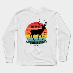 And so the adventure begins Long Sleeve T-Shirt